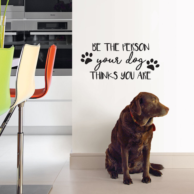 WallPops! Your Dog Quote Wall Decal & Reviews Wayfair